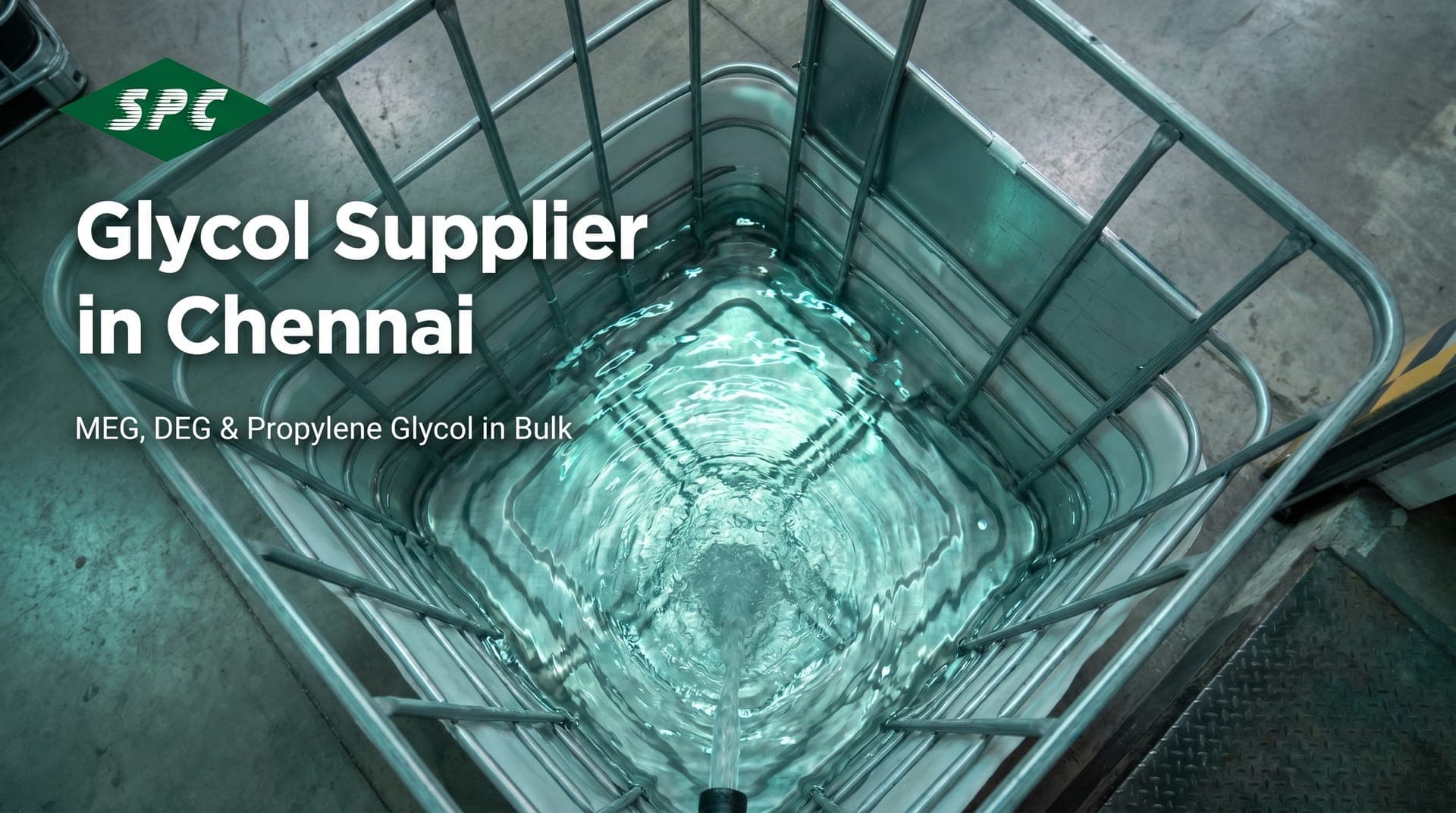 Glycol Supplier in Chennai — MEG, DEG & Propylene Glycol in Bulk