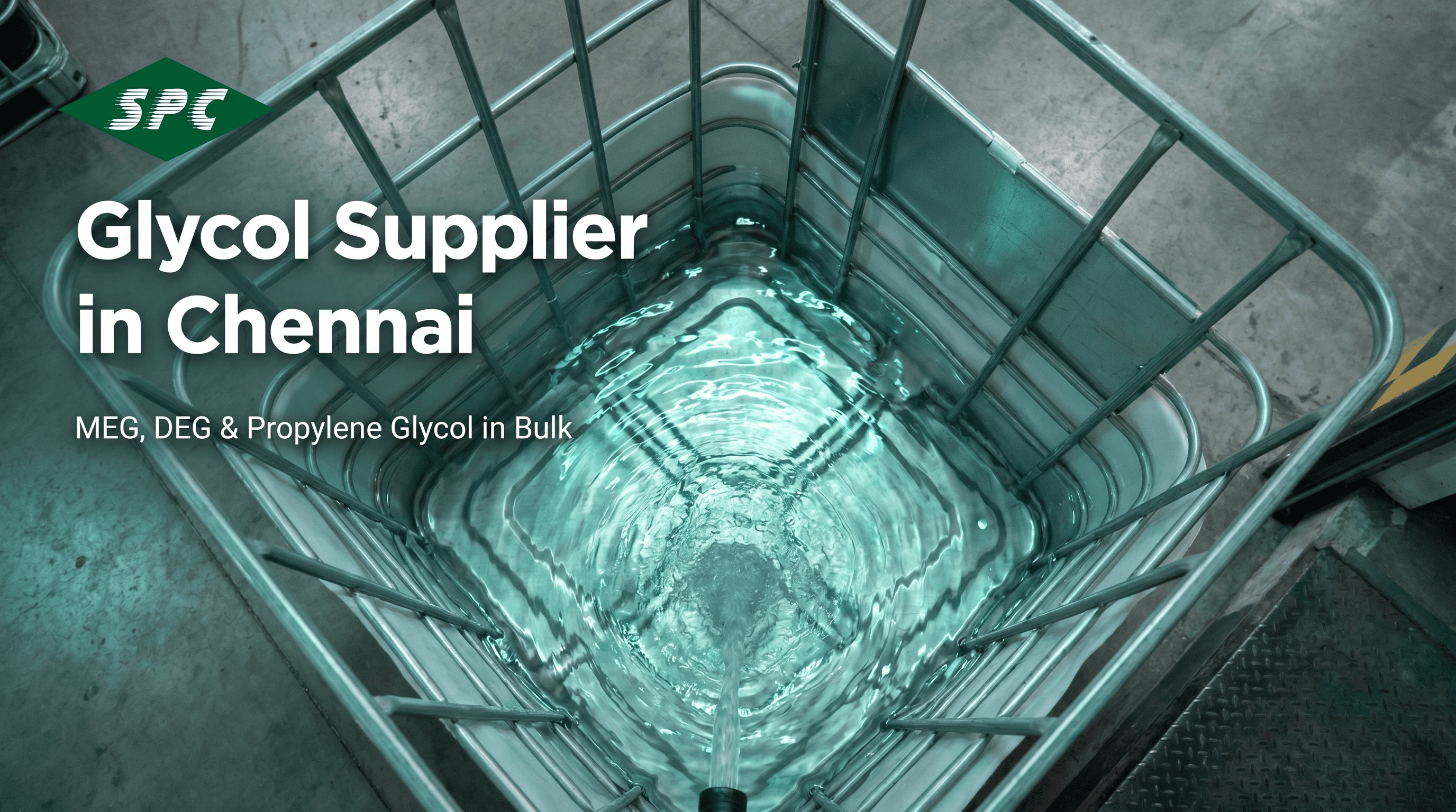 Glycol Supplier in Chennai — MEG, DEG & Propylene Glycol in Bulk